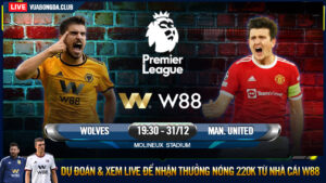 Read more about the article [W88 – MINIGAME] WOLVES – MAN UNITED | NGOẠI HẠNG ANH | DẠO CHƠI TRÊN ĐẤT KHÁCH