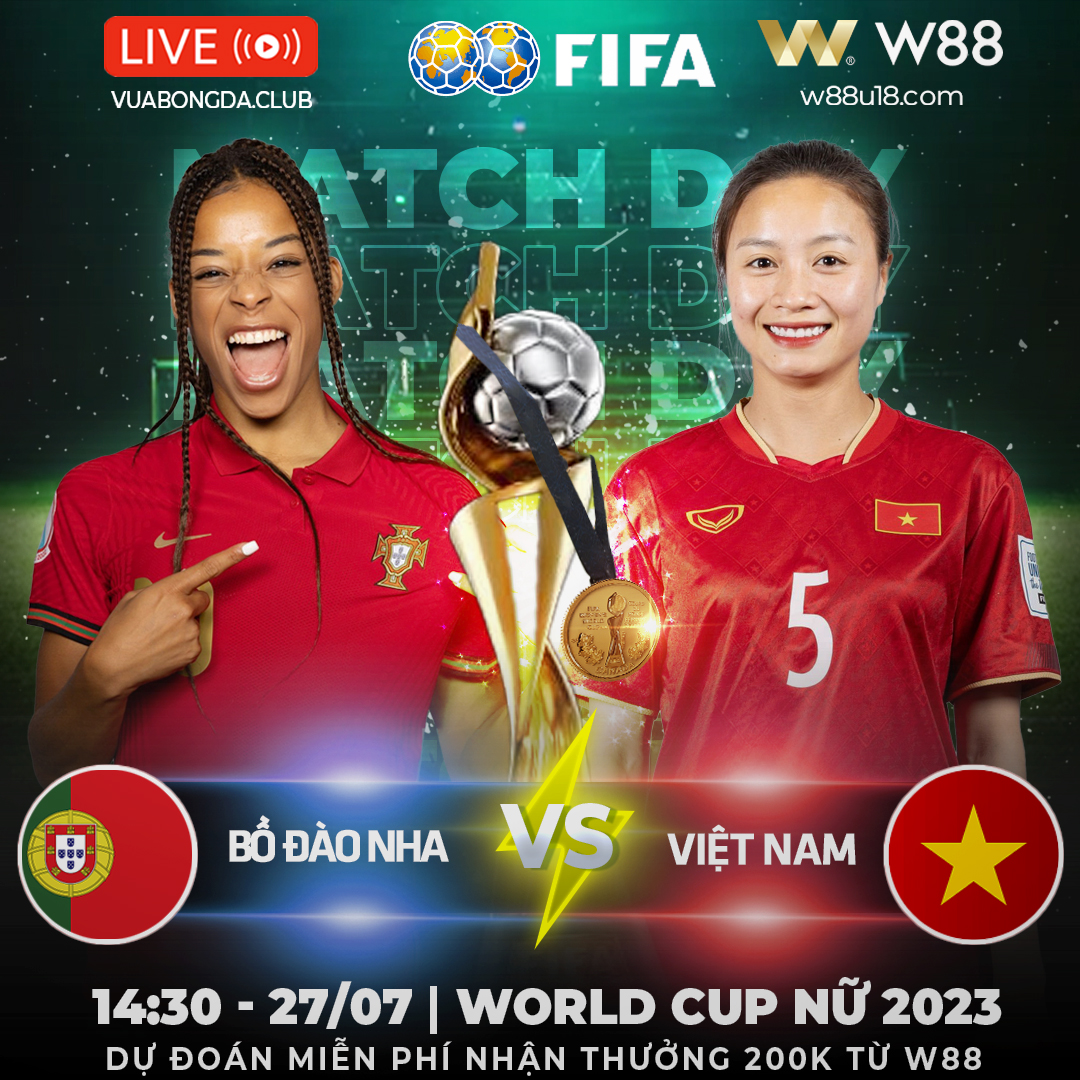 You are currently viewing [W88 – MINIGAME] BỒ ĐÀO NHA vs VIỆT NAM | WORLD CUP NỮ