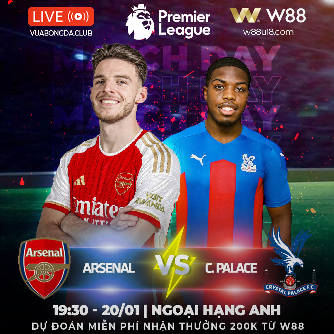 You are currently viewing [W88 – MINIGAME] ARSENAL VS CRYSTAL PALACE | NGOẠI HẠNG ANH | LẠI NIỀM TIN CỦA NGƯỜI HÂM MỘ