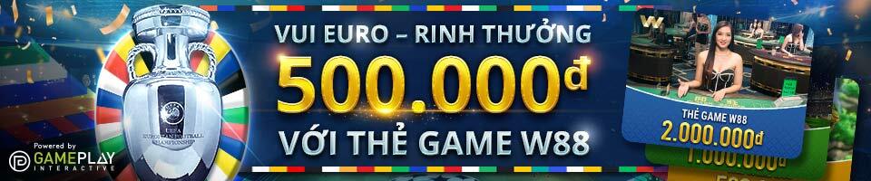 You are currently viewing VUI EURO – RINH THƯỞNG 500 VND MỖI NGÀY VỚI THẺ GAME W88