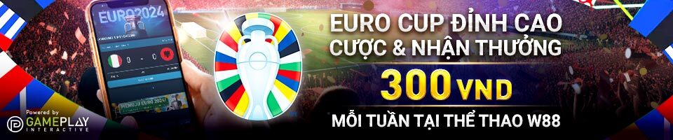 Read more about the article EURO CUP ĐỈNH CAO – CƯỢC & NHẬN THƯỞNG 300 VND MỖI TUẦN TẠI THỂ THAO W88