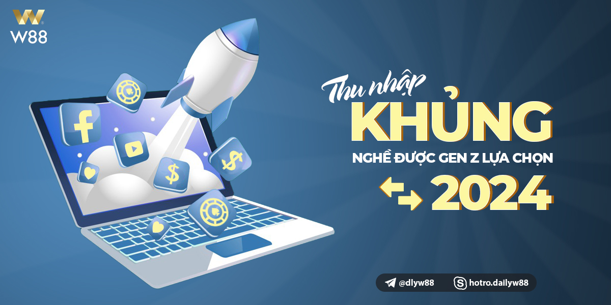 You are currently viewing NGHỀ THU NHẬP “KHỦNG” ĐƯỢC GEN Z CHỌN NĂM 2024