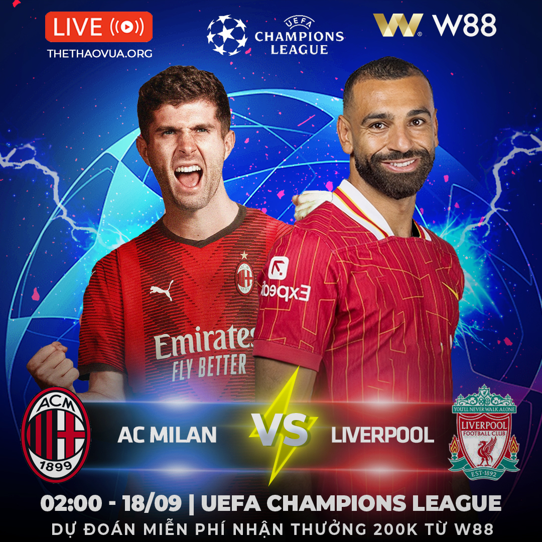 You are currently viewing [W88 – MINIGAME] | AC MILAN – LIVERPOOL | DỄ CHIA ĐIỂM