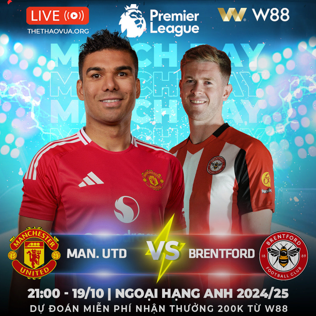 You are currently viewing [W88 – MINIGAME] MANCHESTER UTD – BRENTFORD | THUA LÀ TENHAG BAY GHẾ