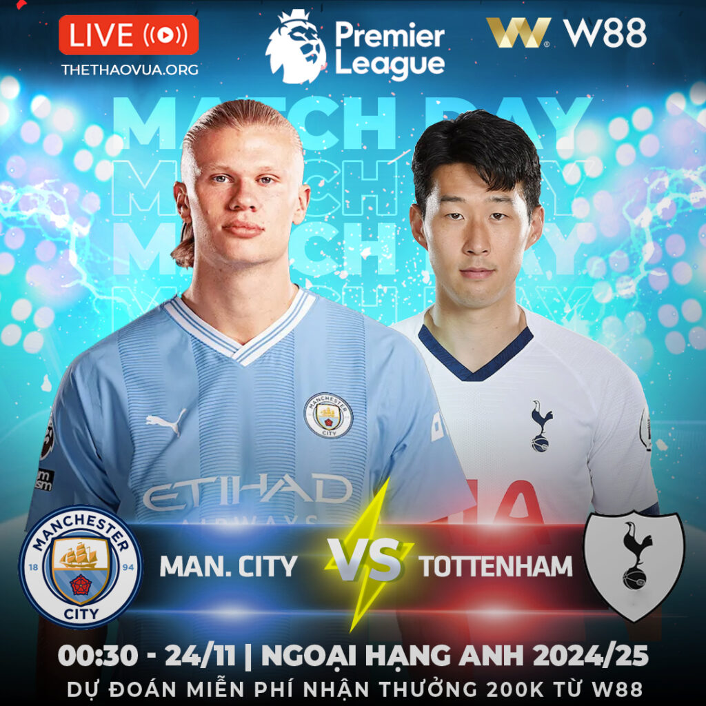 [W88 – MINIGAME] MAN CITY – TOTTENHAM  | NGOẠI HẠNG ANH