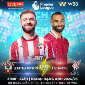 Read more about the article [W88 – MINIGAME] SOUTHAMPTON – LIVEPOOL  | NGOẠI HẠNG ANH