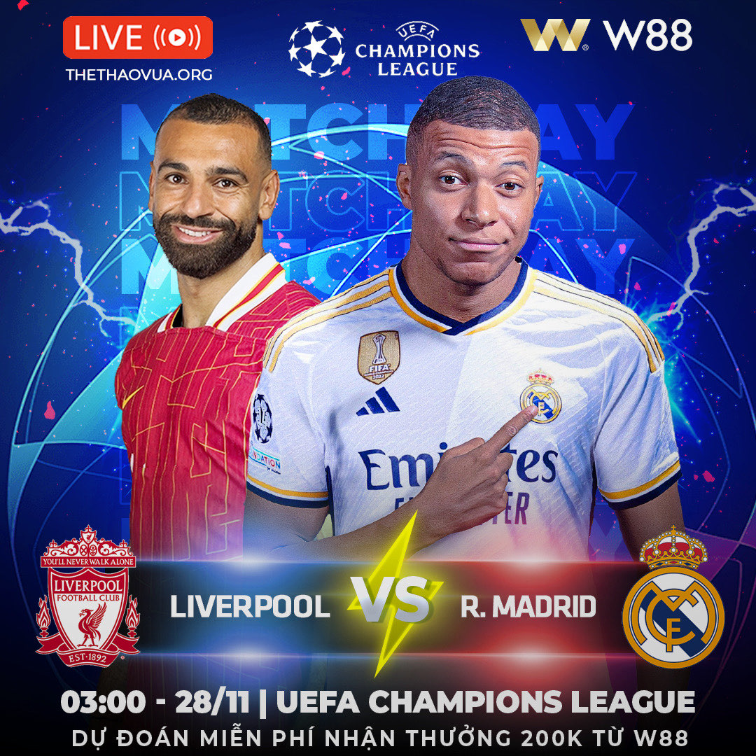 You are currently viewing [W88 – MINIGAME] LIVERPOOL – REAL MADRID | UEFA CHAMPION LEAGUE