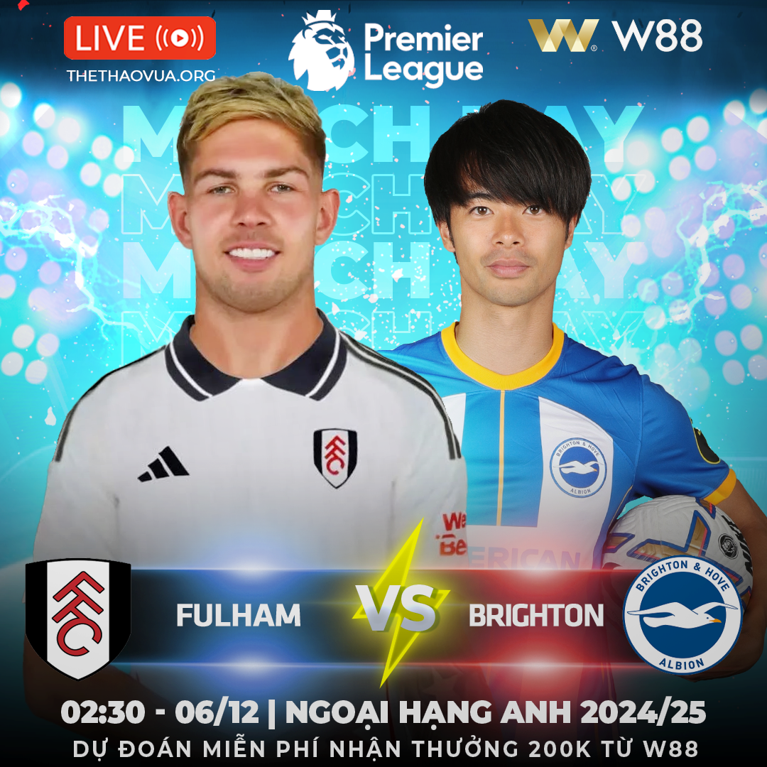 Read more about the article [W88 – MINIGAME] FULHAM – BRIGHTON | BẤT PHÂN THẮNG BẠI