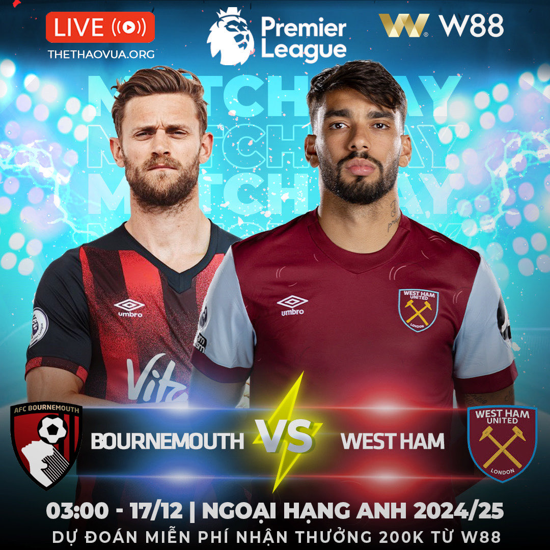 Read more about the article [W88 – MINIGAME] BOURNEMOUTH – WEST HAM | KHÓ CHO BÚA TẠ