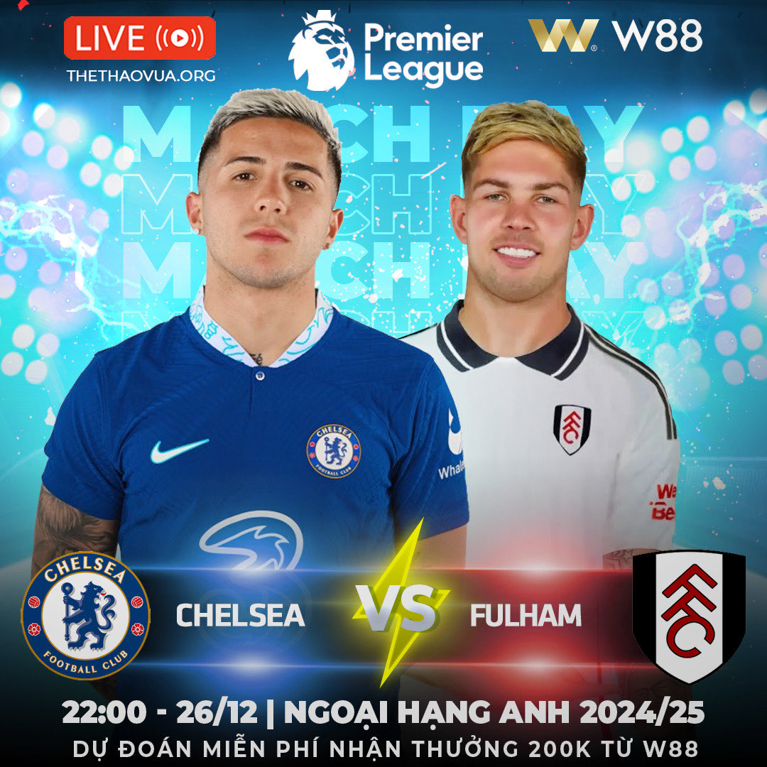 You are currently viewing [W88 – MINIGAME] CHELSEA – FULHAM | ĐỐI THỦ ƯA THÍCH