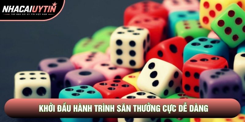 Khởi đầu hành trình săn thưởng cực dễ dàng Khởi đầu hành trình săn thưởng cực dễ dàng